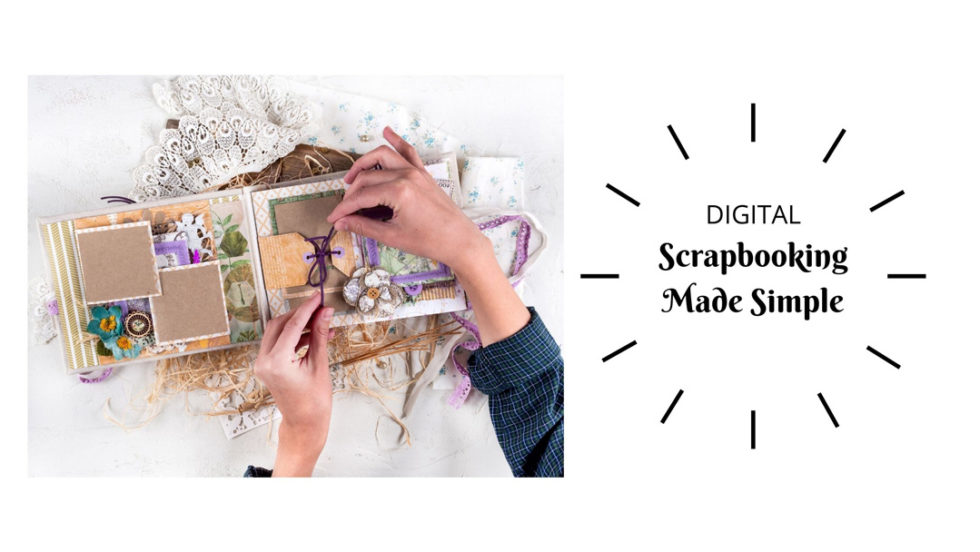 Digital Scrapbooking Made Simple Best Scrapbook Scanning